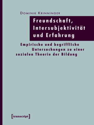 cover image of Freundschaft, Intersubjektivität und Erfahrung